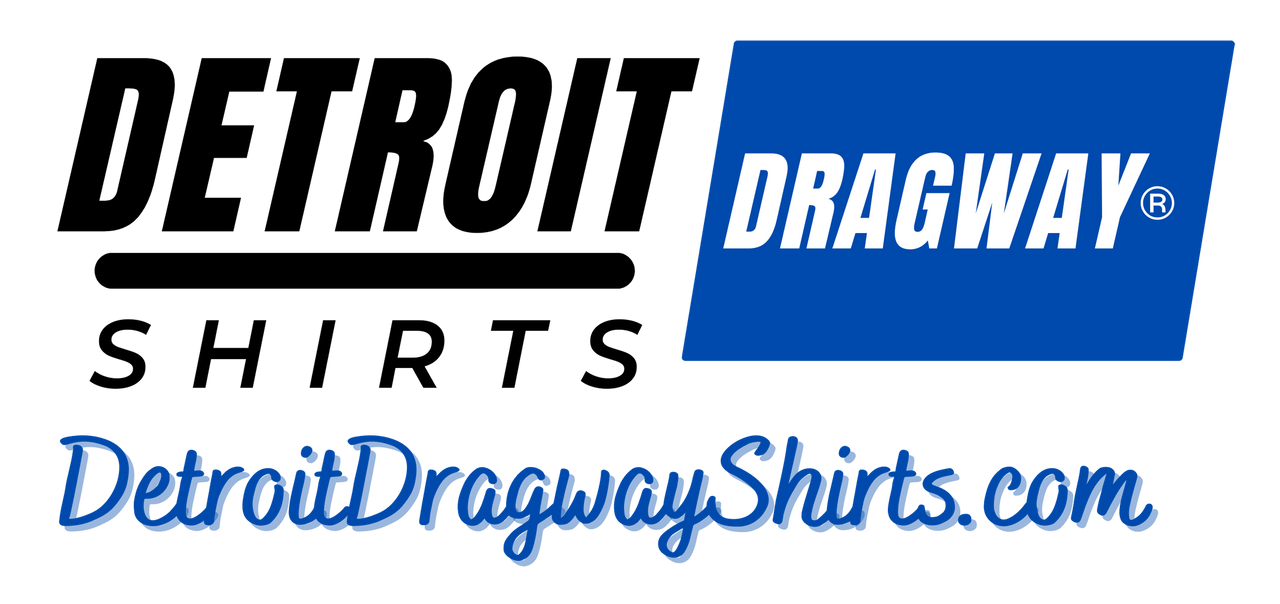 Detroit Dragway® Shirts 